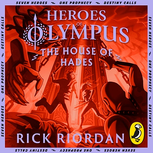 The House of Hades by Rick Riordan