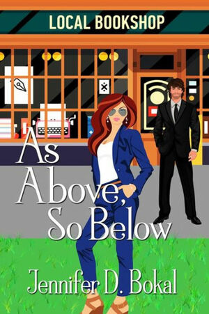 As Above, So Below by Jennifer D. Bokal