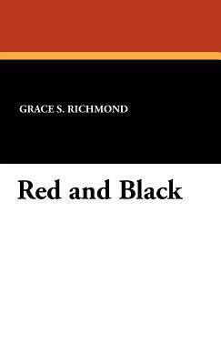 Red and Black by Grace S. Richmond