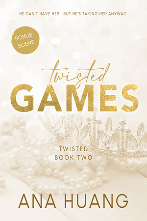 Twisted Games - Bonus Scene by Ana Huang