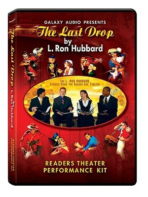 The Last Drop: Readers Theater Performance Kit [With Program] by L. Ron Hubbard