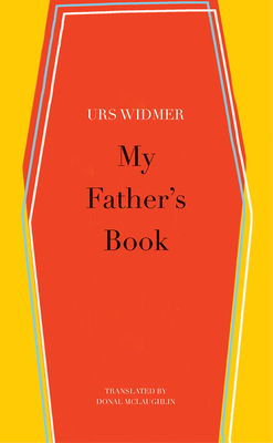 My Father's Book by Urs Widmer