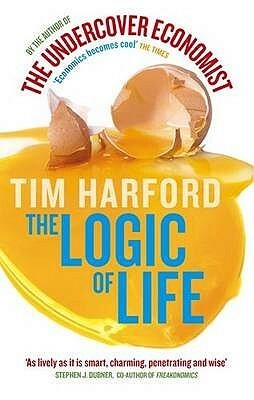 The Logic of Life by Tim Harford
