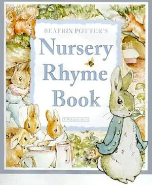 Beatrix Potter's Nursery Rhyme Book by Beatrix Potter