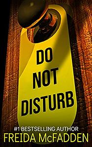 Do Not Disturb by Freida McFadden