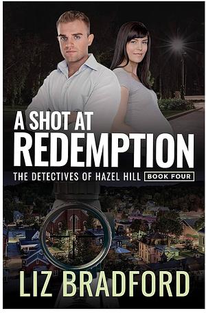 A Shot at Redemption by Liz Bradford