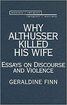 Why Althusser Killed His Wife by Geraldine Finn