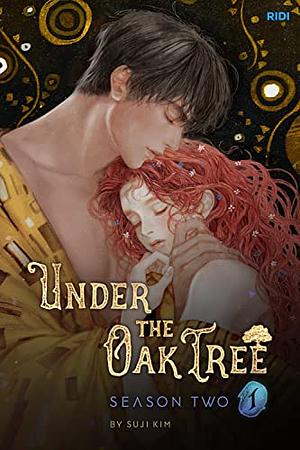 Under the Oak Tree : Season 2 (1) by Kim Suji