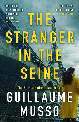 The Stranger in the Seine: From the No. 1 International Thriller Sensation by Guillaume Musso, Rosie Eyre
