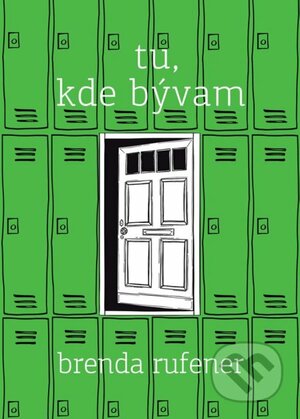 Tu, kde bývam by Brenda Rufener