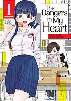 The Dangers in My Heart, Vol. 1 by Norio Sakurai