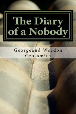 The Diary of a Nobody by Weedon Grossmith, George Grossmith