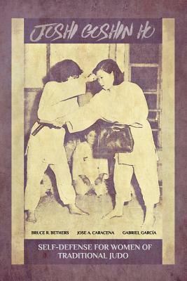 Joshi Goshin Ho, Self-Defense for women of traditional Judo by Jose Caracena, Gabriel Garcia