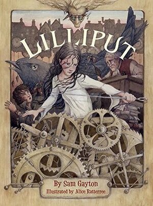 Lilliput by Alice Ratteree, Sam Gayton