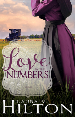 Love by the Numbers by Laura V. Hilton