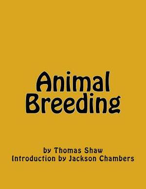 Animal Breeding by Thomas Shaw