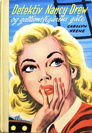 Detektiv Nancy Drew og gallionsfigurens gåte by Carolyn Keene