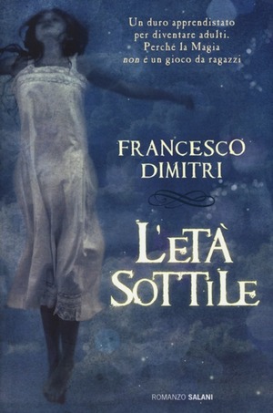 L'età sottile by Francesco Dimitri