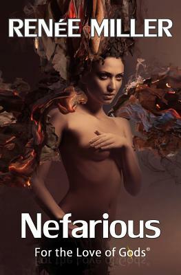 Nefarious by Renee Miller