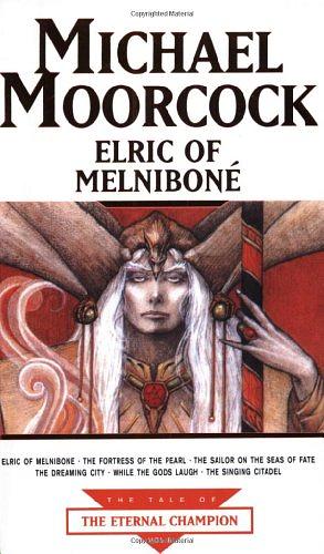 Elric of Melniboné by Michael Moorcock