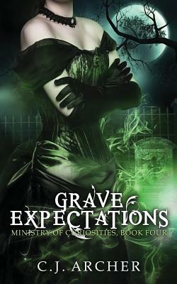 Grave Expectations by C.J. Archer