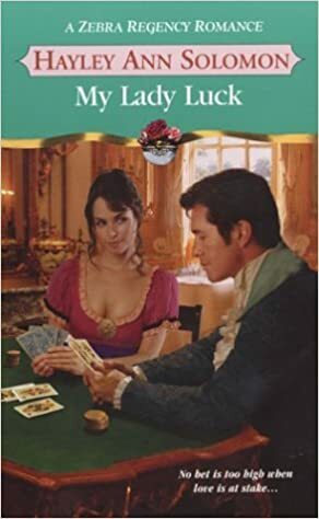 My Lady Luck by Hayley Ann Solomon