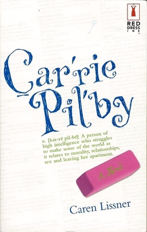 Carrie Pilby by Caren Lissner