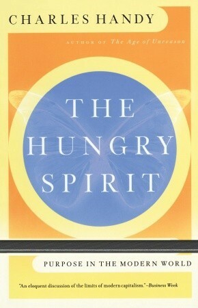 The Hungry Spirit by Charles B. Handy