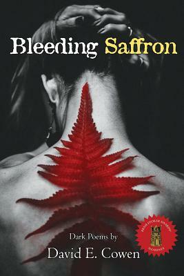 Bleeding Saffron by David E. Cowen
