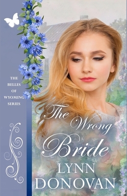 The Wrong Bride by Lynn Donovan