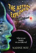 The Astral Explorer by Nadine May