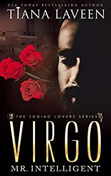 Virgo: Mr. Intelligent by Tiana Laveen