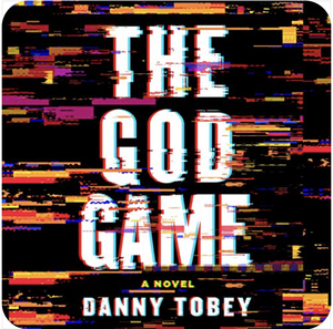 The God Game by Danny Tobey