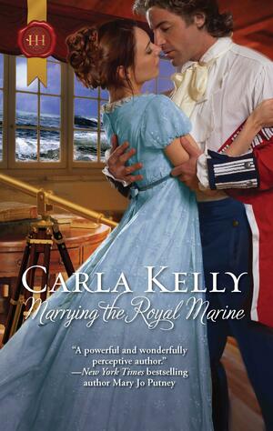 Marrying the Royal Marine by Carla Kelly