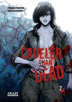 Crueler Than Dead Vol 2. by Tsukasa Saimura