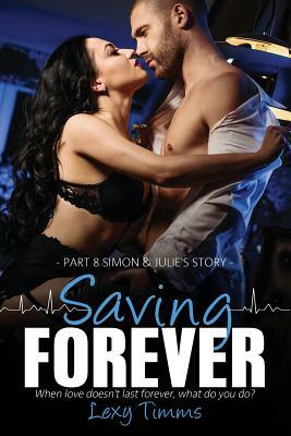 Saving Forever - Part 8: Dark Romance, Medical Romance by Lexy Timms