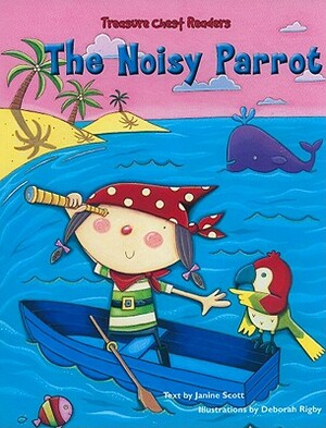 The Noisy Parrot by Janine Scott