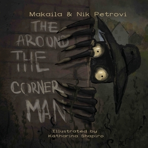 The Around The Corner Man by Nikolay Petrov