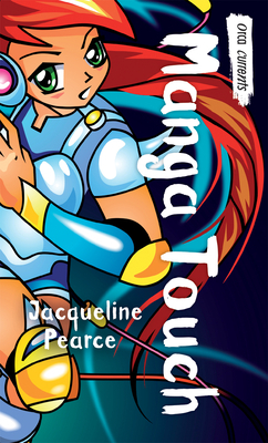 Manga Touch by Jacqueline Pearce