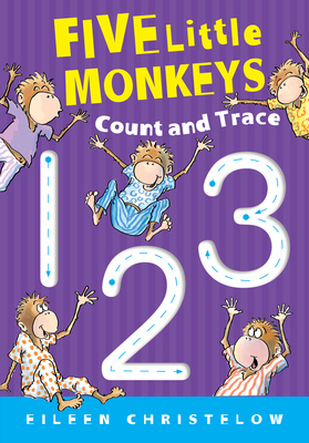 Five Little Monkeys Count and Trace by Eileen Christelow