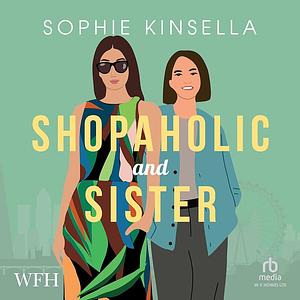 Shopaholic & Sister by Sophie Kinsella