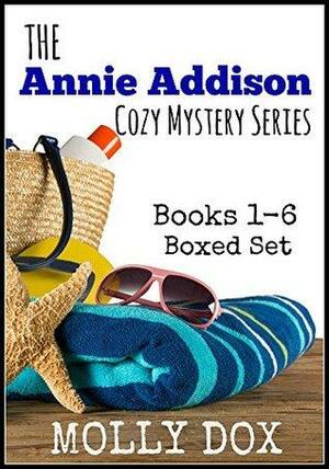 The Annie Addison Cozy Mystery Series: Books 1-6 by Molly Dox