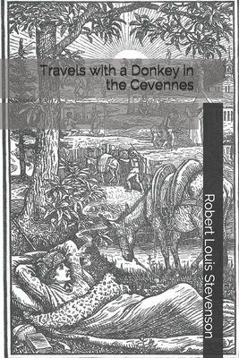 Travels with a Donkey in the Cevennes by Robert Louis Stevenson