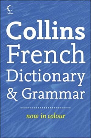 Collins French Dictionary & Grammar by Pierre-Henri Cousin, Collins