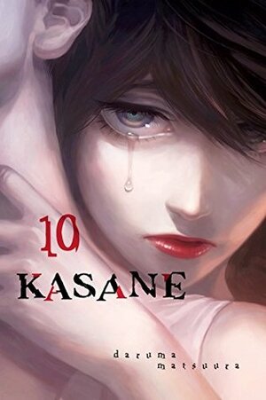 Kasane Vol. 10 by Daruma Matsuura