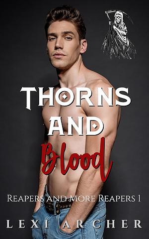 Thorns and Blood by Lexi Archer