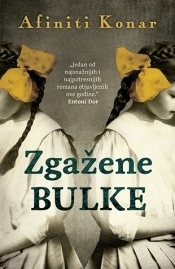 Zgažene bulke by Branislava Radević-Stojiljković, Affinity Konar