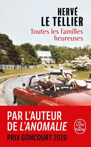 Toutes les familles heureuses by Hervé Le Tellier
