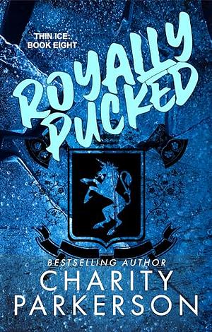 Royally Pucked by Charity Parkerson