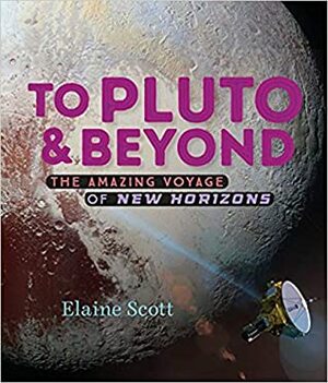 To Pluto and Beyond by Elaine Scott